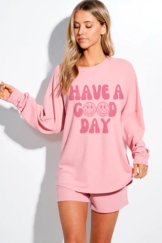 Have a Good Day Loungewear
